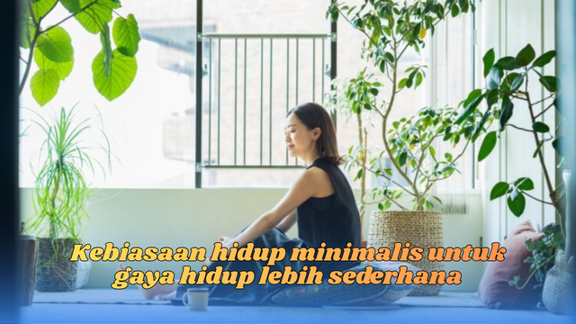 kebiasaan hidup minimalis