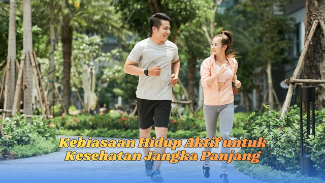 Kebiasaan Hidup Aktif