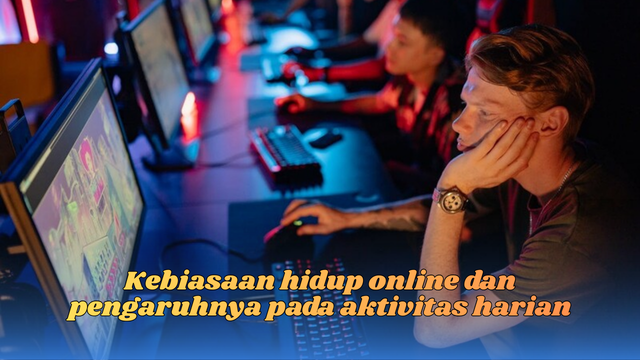 kebiasaan hidup online