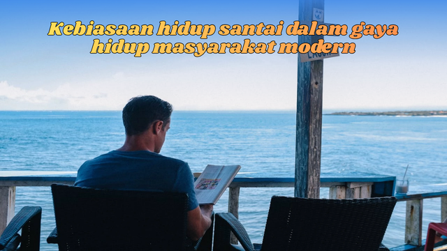 kebiasaan hidup santai