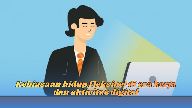 kebiasaan hidup fleksibel