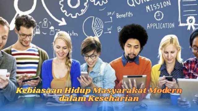kebiasaan hidup masyarakat modern
